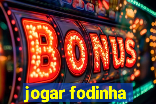 jogar fodinha